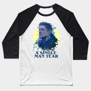 A Single Man Tear Baseball T-Shirt